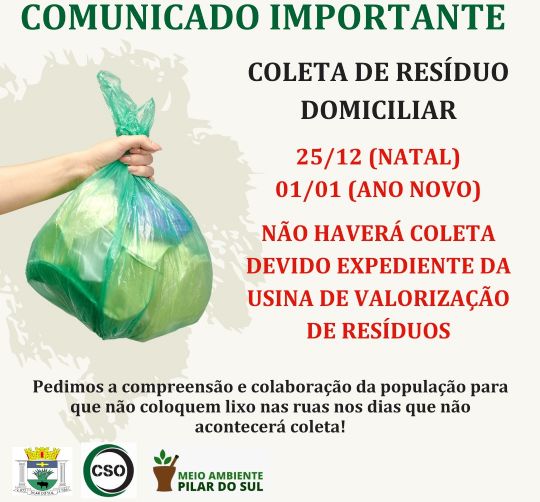 Ateno! No haver coleta de lixo nos feriados dos dias 25 de dezembro e 1 de janeiro