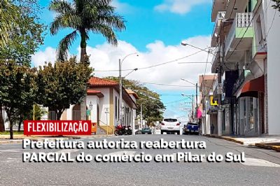 Prefeitura flexibiliza quarentena e permite reabertura parcial do comrcio em Pilar do Sul