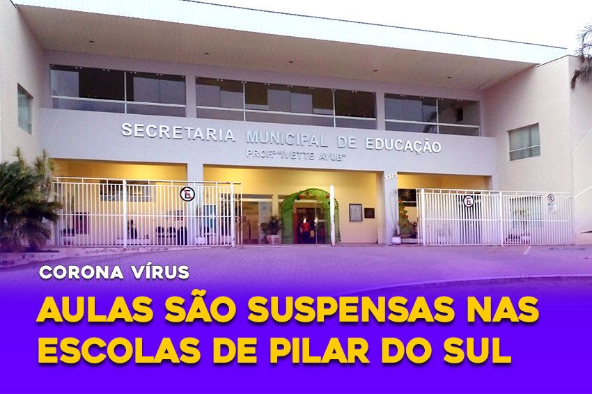 Secretaria de Educao anuncia suspenso das aulas em Pilar do Sul