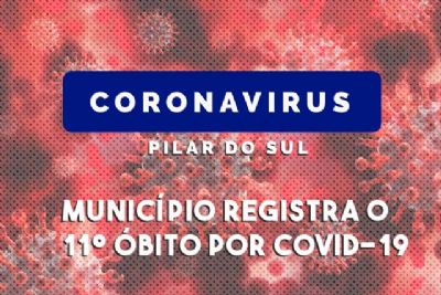 ​Pilar do Sul registra o 11 bito por coronavrus