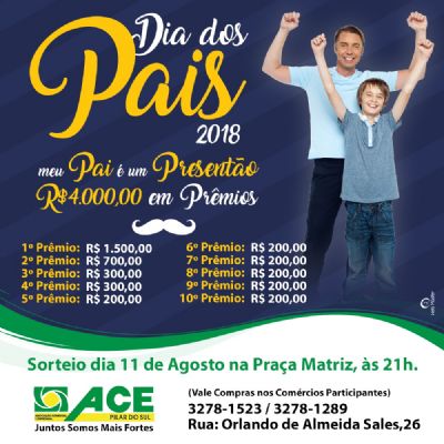 Promoo Dia dos Pais da ACE distribuir R$ 4 mil em prmios